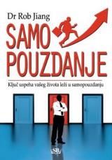 Samopouzdanje: Ključ uspeha vašeg života leži u samopouzdanju